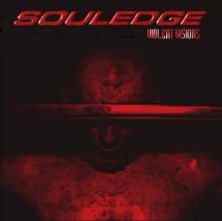 Souledge : Violent Visions Souledge : Violent Visions